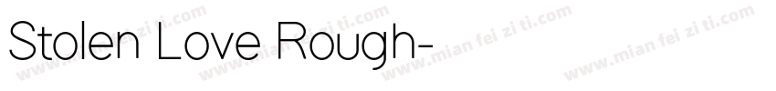 Stolen Love Rough字体转换